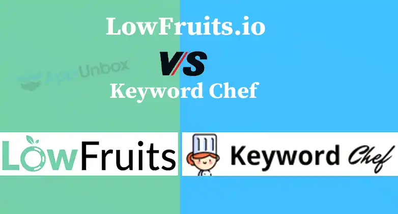 LowFruits.io Vs Keyword Chef