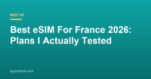 Best eSIM For France 2026: Plans I Actually Tested