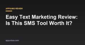 Easy Text Marketing Review: Is This SMS Tool Worth It?