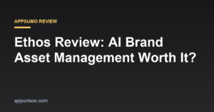 Ethos Review: AI Brand Asset Management Worth It?