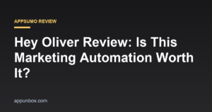 Hey Oliver Review: Is This Marketing Automation Worth It?