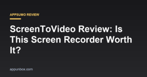 ScreenToVideo Review: Is This Screen Recorder Worth It?